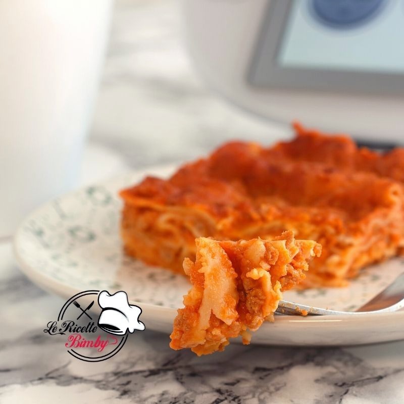 LASAGNE CLASSICHE RICETTA BIMBY