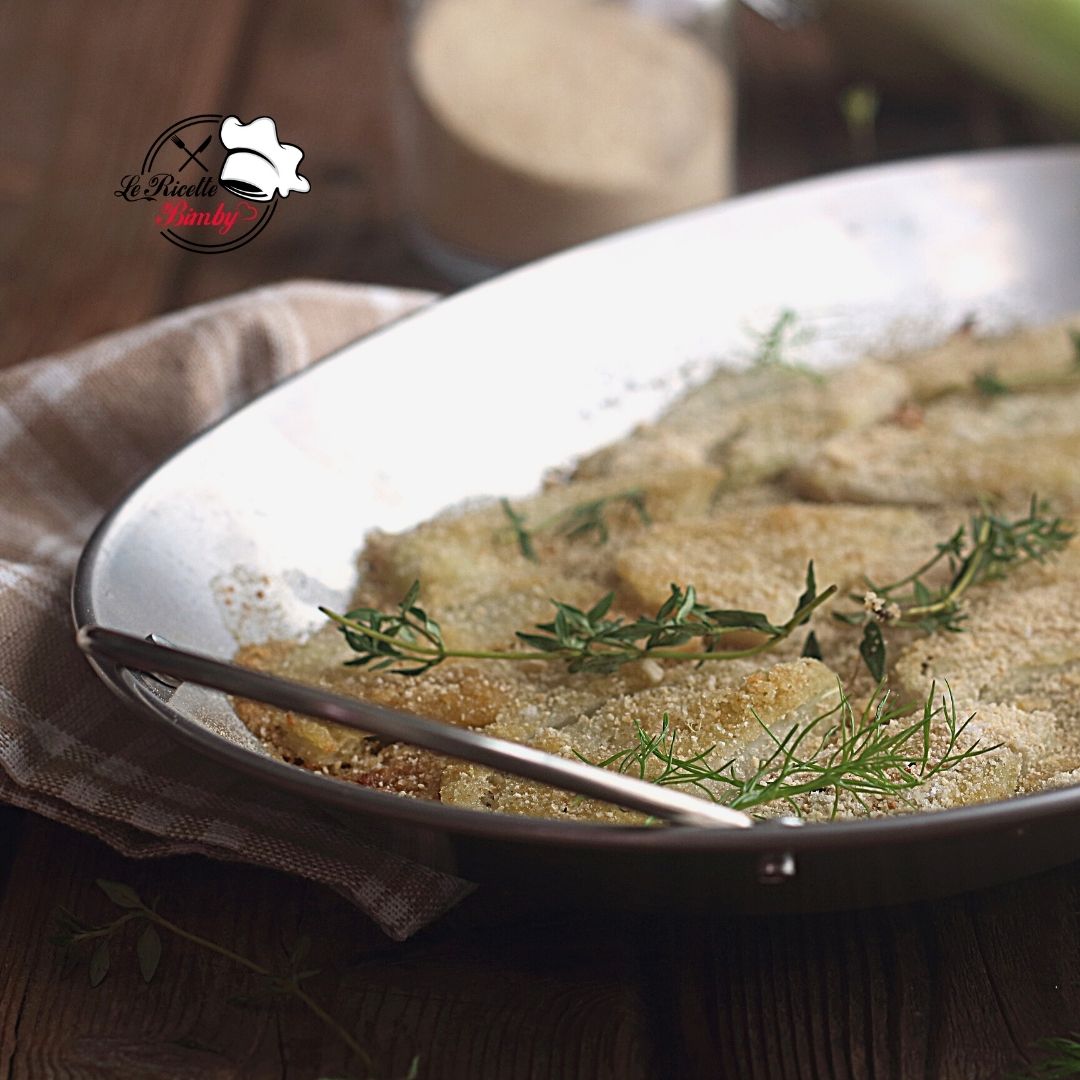 FINOCCHI GRATINATI AL FORNO BIMBY