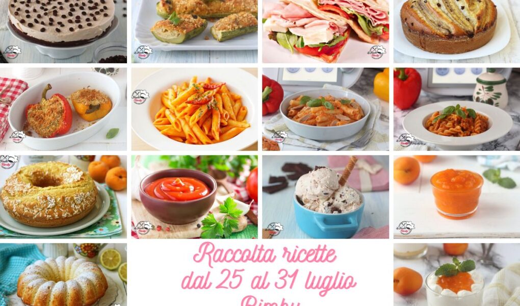 Raccolta ricette dal 25 al 31 luglio Bimby
