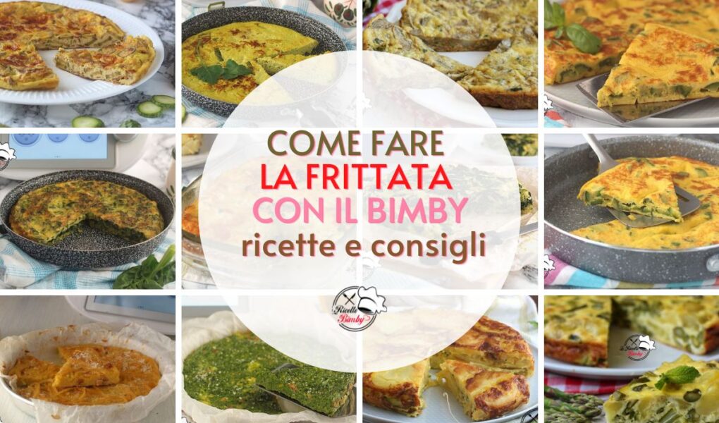 COME FARE LA FRITTATA CON IL BIMBY ricette e consigli