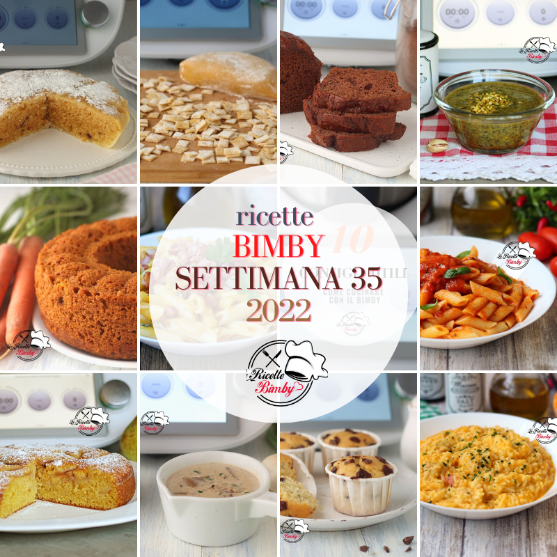RICETTE BIMBY SETTIMANA 35 del 2022