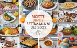 RICETTE BIMBY SETTIMANA 41 del 2022