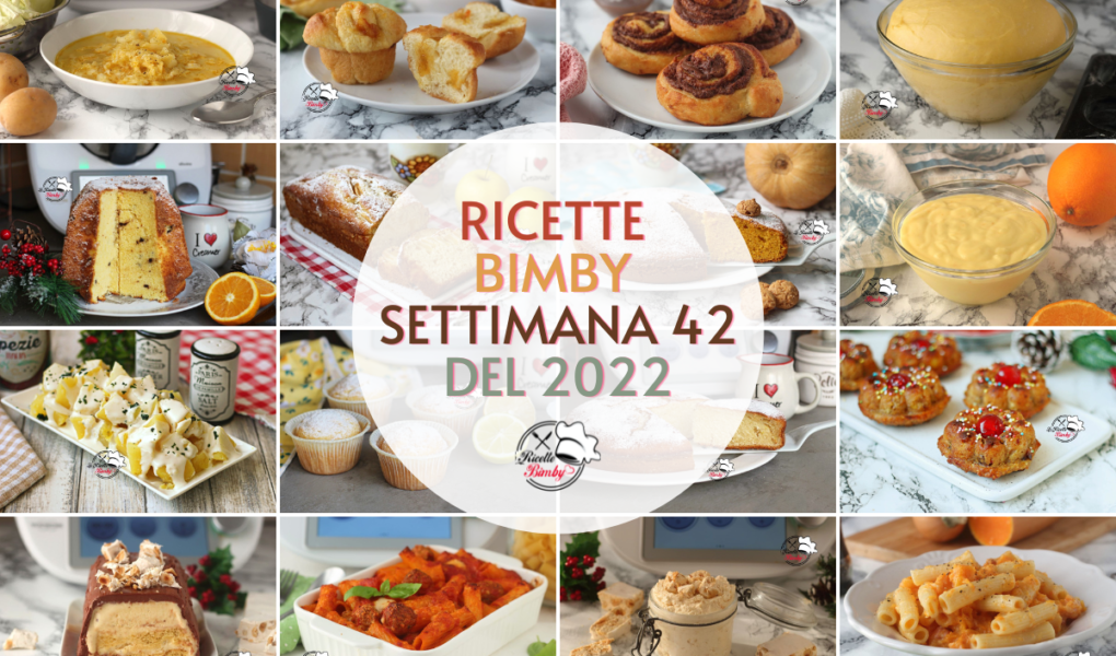 RICETTE BIMBY SETTIMANA 42 del 2022