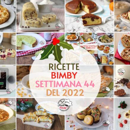 RICETTE BIMBY SETTIMANA 44 del 2022