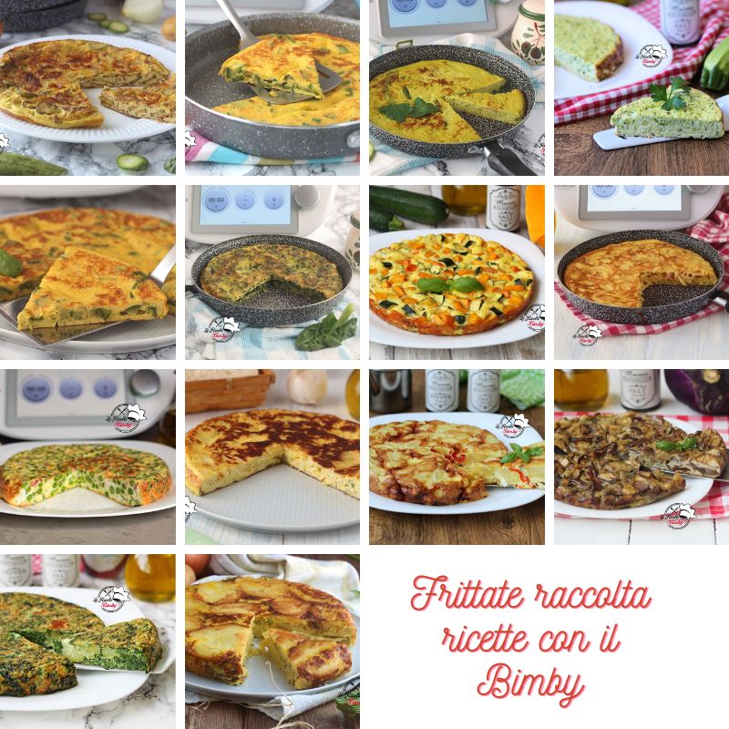 FRITTATE RACCOLTA RICETTE BIMBY facilissime e gustose da preparare sia in padella che in forno 