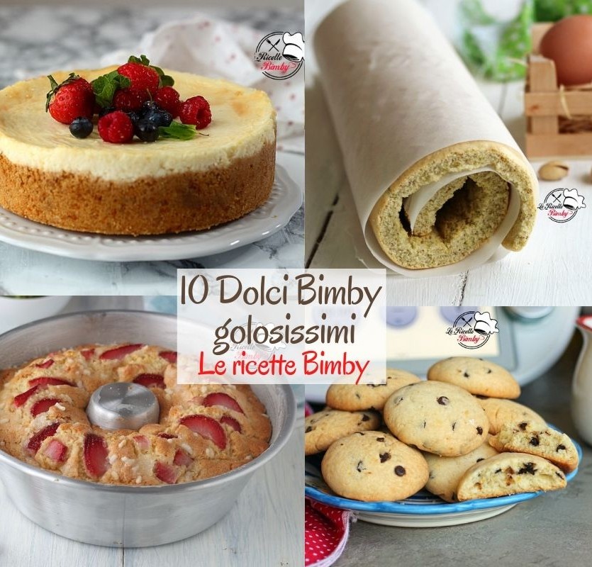 10 DOLCI BIMBY GOLOSISSIMI