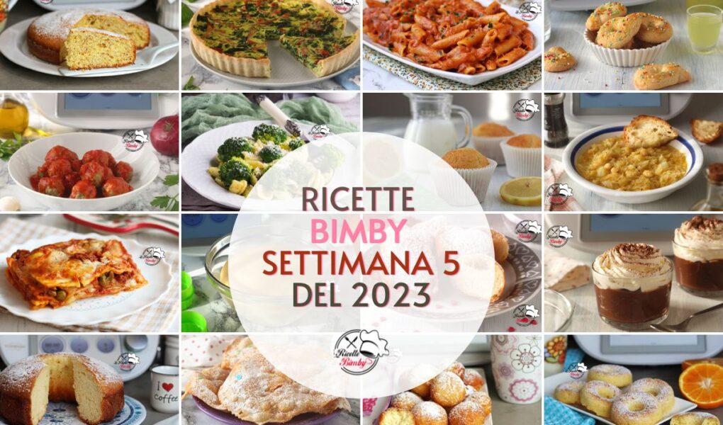 RICETTE BIMBY SETTIMANA 5 del 2023