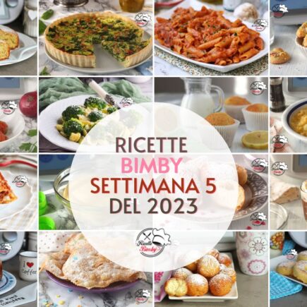RICETTE BIMBY SETTIMANA 5 del 2023