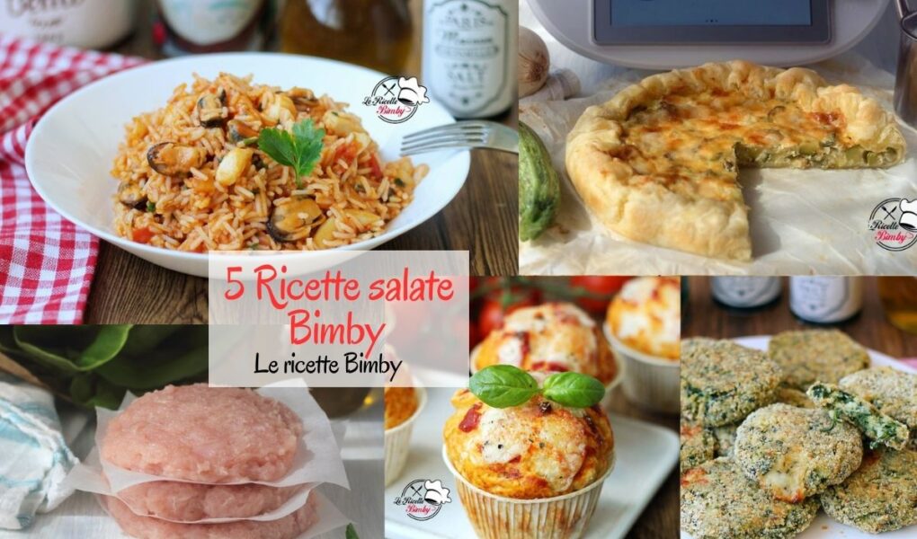 5 RICETTE SALATE BIMBY
