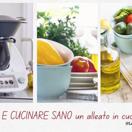 BIMBY E CUCINARE SANO un alleato in cucina