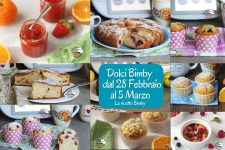 DOLCI BIMBY DAL 28 FEBBRAIO AL 5 MARZO 2023
