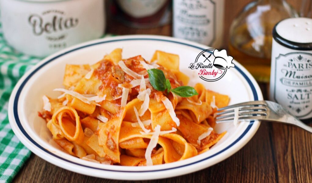 PAPPARDELLE AL SUGO DI SALSICCIA BIMBY