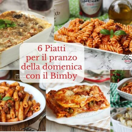 6 Primi piatti per la domenica con il Bimby